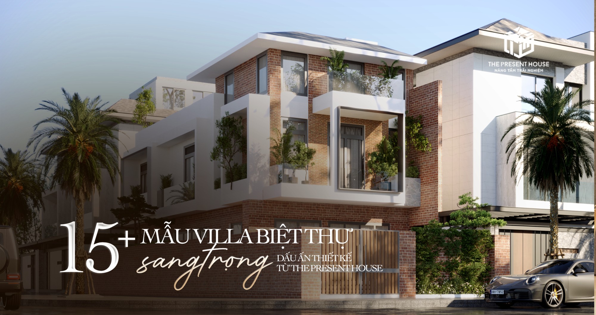 15+ Mẫu Villa & Biệt Thự Đẹp Sang Trọng – Dấu Ấn Thiết Kế Từ The Present House