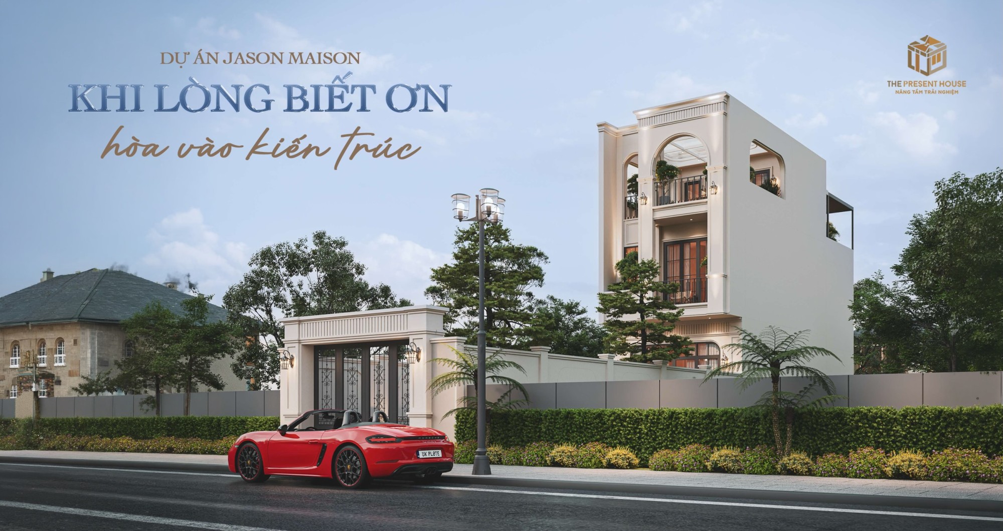 Dự Án Jason Maison – Khi Lòng Biết Ơn Hoà Vào Nền Kiến Trúc
