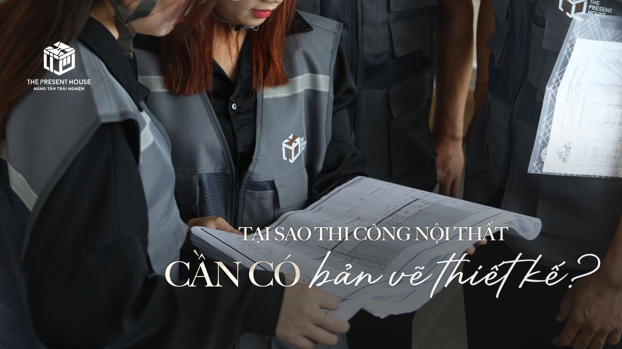 Tại Sao Thi Công Nội Thất Cần Có Bản Vẽ Thiết Kế? Giải Đáp Chi Tiết Cho Gia Chủ Chuẩn Bị Xây Nhà 2026