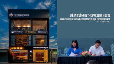 Khai Trương Showroom The Present House x Gỗ An Cường Tại Nha Trang – Trải Nghiệm Không Gian Sống Tinh Tế và Giải Pháp Nội Thất Toàn Diện
