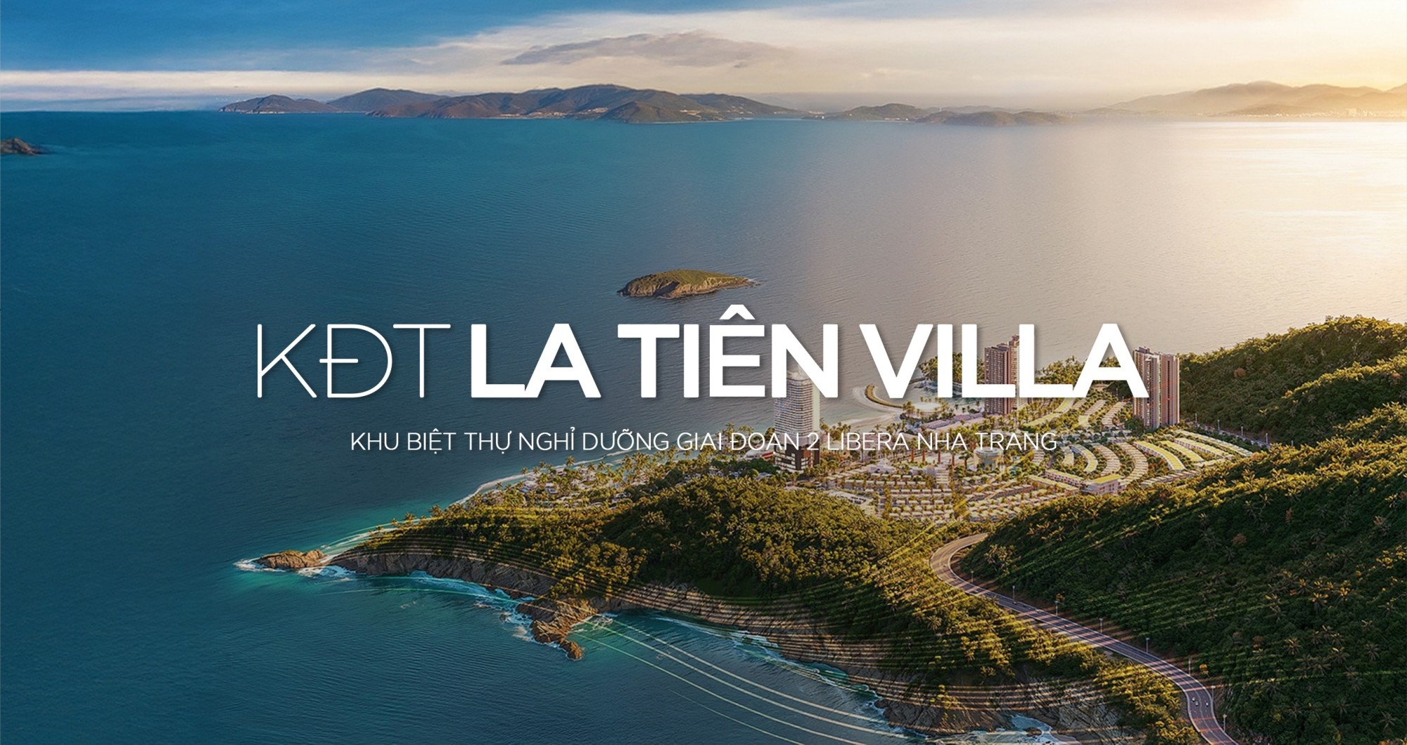 Tổng Quan La Tiên Villa – Khu Biệt Thự Nghỉ Dưỡng Giai Đoạn 2 Libera Nha Trang