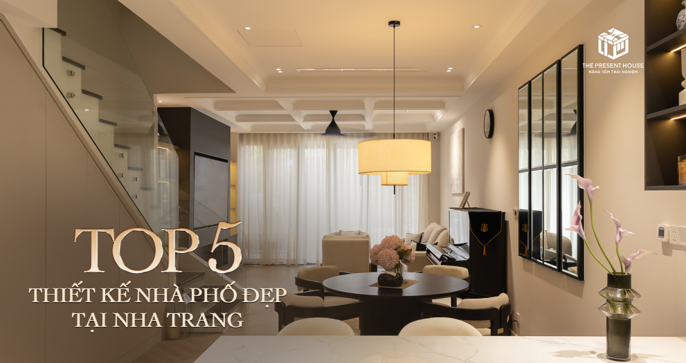 Tham Khảo Top 5 Thiết Kế Nhà Phố Đẹp Tại Nha Trang | The Present House ...